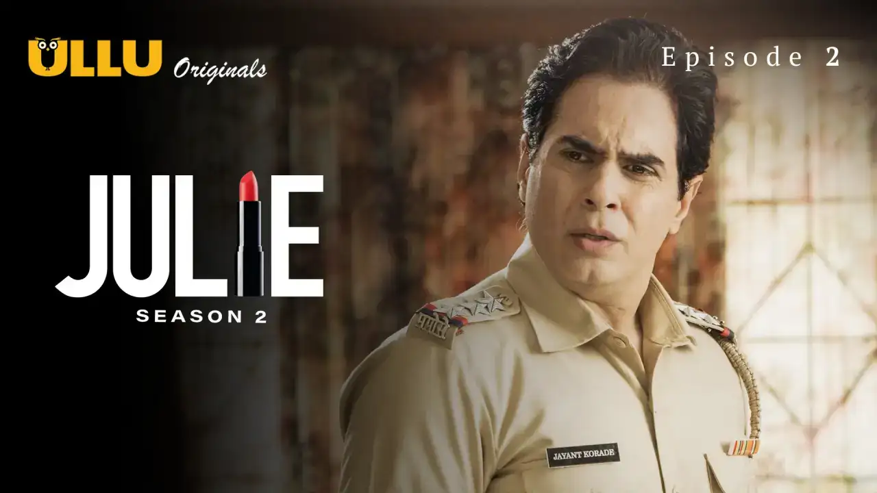 Julie 2 Episode 2